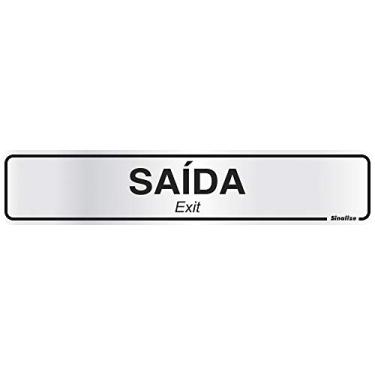 Imagem de Placa em Alumínio 5X25 Cm - Saída, SINALIZE, 100AK, Prata