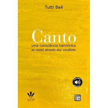 Imagem de Livro - Canto - Uma Consciência Harmônica