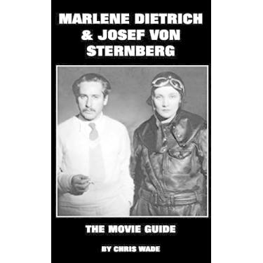 Imagem de Marlene Dietrich and Josef von Sternberg: The Movie Guide