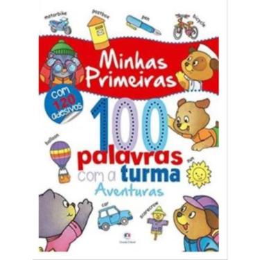 Imagem de Minhas Primeiras 100 Palavras Com A Turma: Aventuras