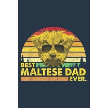 Imagem de Vintage Best Maltese Dad Ever Dog Daddy Father: Study Notebook, 6 x 9 inches, 120 pages