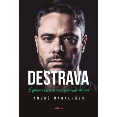 Imagem de Destrava - Explore a mina de ouro que existe em você