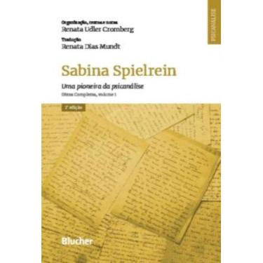 Imagem de Sabina Spielrein - Uma Pioneira Da Psicanalise - Volume 1 - Obras Comp