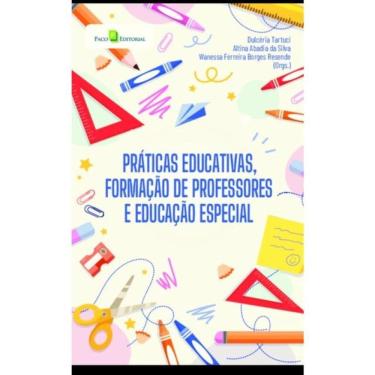 Imagem de Práticas Educativas, Formação De Professores E Educação Especial