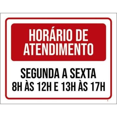 Imagem de Kit 3 Placa Horário Funcionamento Segunda Sexta 8 12 36X46 - Sinalizo