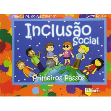 Imagem de Livro: Inclusão Social Primeiros Passos Autor: Márcia M. do Nascimento