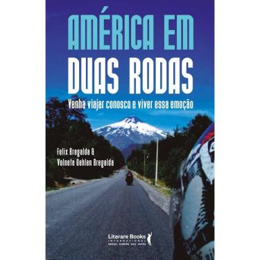 Imagem de América Em Duas Rodas: Venha Viajar Conosco E Viver Essa Emoção