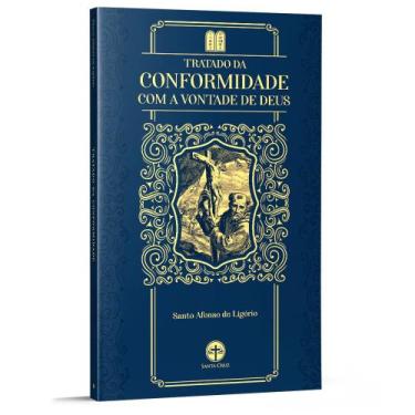 Imagem de Tratado da Conformidade com a Vontade de Deus - Santo Afonso Maria de 