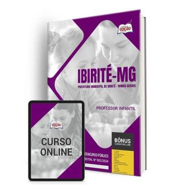 Imagem de Apostila Prefeitura de Ibirité - MG 2024 - Professor de Educação Infan