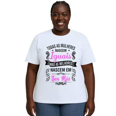 Imagem de Camiseta Mulheres Melhores Nascem Em Personalizada - Use P4, Branco, P