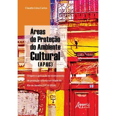 Imagem de Livro - àreas de proteção do ambiente cultural (apac): origem e aplica