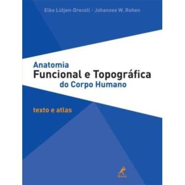 Imagem de Livro - Anatomia funcional e topográfica do corpo humano