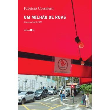 Imagem de Um milhão de ruas: crônicas 2010-2025 (0506)