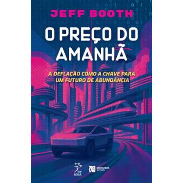 Imagem de Livro - O preço do amanhã