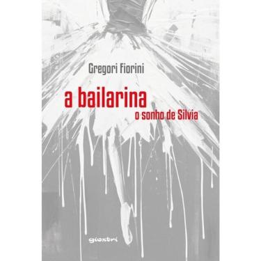 Imagem de A Bailarina - O Sonho De Sílvia