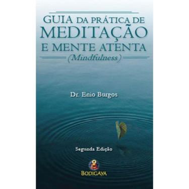 Imagem de Guia Da Prática De Meditação E Mente Atenta
