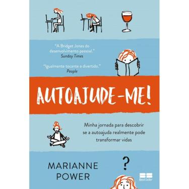 Imagem de Autoajude-me!: Minha jornada para descobrir se a autoajuda realmente pode transformar vidas