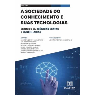 Imagem de A sociedade do conhecimento e suas tecnologias - estudos em Ciências Exatas e Engenharias-Português