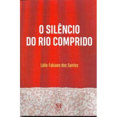 Imagem de O silêncio do rio comprido - MAZZA EDICOES, 3