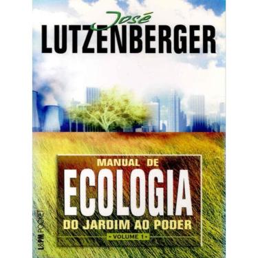 Imagem de Manual De Ecologia - Do Jardim Ao Poder, Volume 1 - Vol. 1