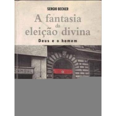 Imagem de A Fantasia Da Eleição Divina