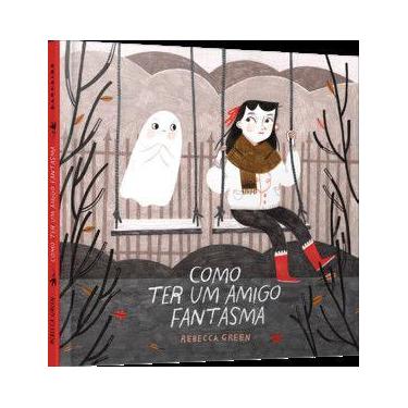 Imagem de Livro Como Ter um Amigo Fantasma Rebecca Green