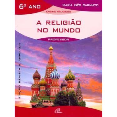 Imagem de Livro - A religião no mundo - 6º ano (livro do professor)