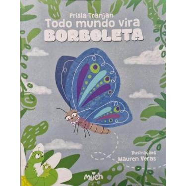 Imagem de Todo Mundo Vira Borboleta - MUCH EDITORA LTDA, 3