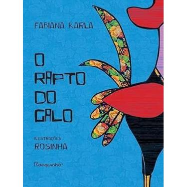Imagem de O rapto do galo - EDITORA ROCCO, 3