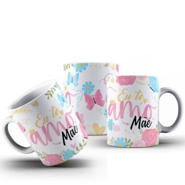 Imagem de Caneca Floral Mãe Eu Te Amo Porcelana 325ml (ROSA)