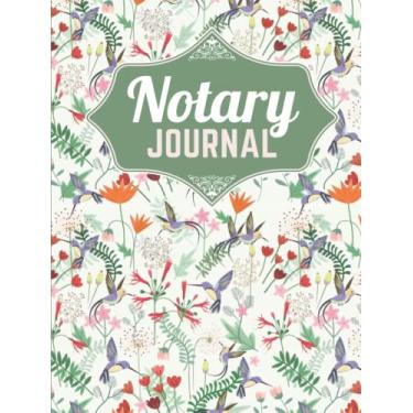 Imagem de Hardcover Notary Journal: 8.5x11 Large Notarial Logbook / With 200 Numbered Pages - Two Records Logs Per Page / 400 Records / Colorful Hummingbird ... Pattern / Ledger Book Gift For Signing Agents