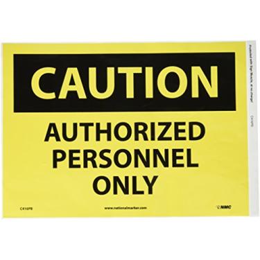 Imagem de NMC C416PB CUIDADO - SOMENTE PESSOAL AUTORIZADO - 35,56 cm x 25,4 cm PS Vinyl, Placa de Cuidado Autorizada com Preto em Amarelo