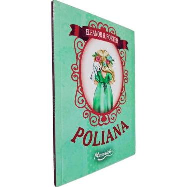 Imagem de Poliana Eleanor H. Porter Maverick Tradução de Monteiro Lobato Edição Revista e Atualizada