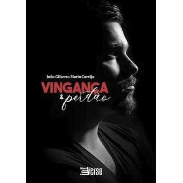 Imagem de Vingança e perdão