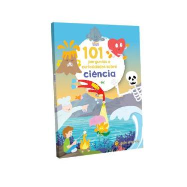 Imagem de 101 perguntas e curiosidade sobre: ciência: ciência - GATO AMARELO, 3