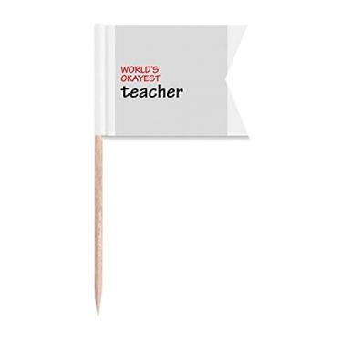 Imagem de World's Okayest Teacher Best Citação Bandeiras de Palito de Dente Marcação para Festa Bolo Comida Cheeseplate