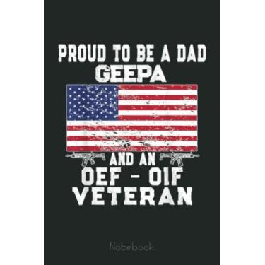 Imagem de Mens Proud Dad Geepa OEF OIF Veteran - Retro US Flag Grandpa Notebook: US Navy Veteran Veterans Memorial Day, Journal 6 x 9, 110 Page Blank Lined Paperback Journal/Notebook Gift For Family Friends