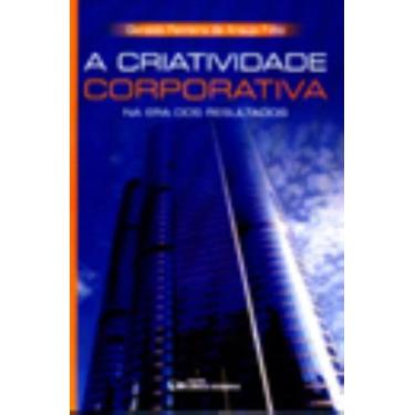 Imagem de Criatividade corporativa na era dos resultados (2003) - CIENCIA MODERN