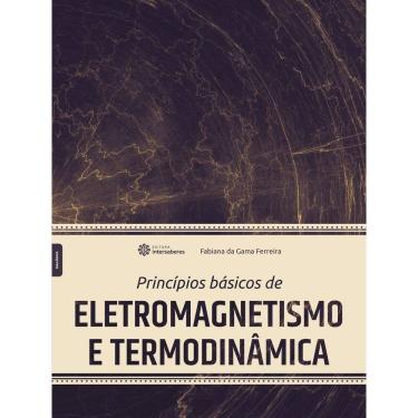 Imagem de Princípios Básicos de Eletromagnetismo e Termodinâmica