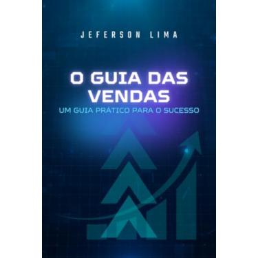 Imagem de Clube de Autores, Livro O Guia das Vendas - Um Guia Prático Para o Sucesso