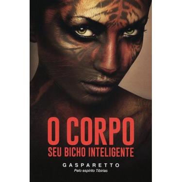 Imagem de Corpo, Seu Bicho Inteligente