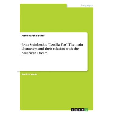 Imagem de John Steinbecks Tortilla Flat. The main characters and their relation with the American Dream