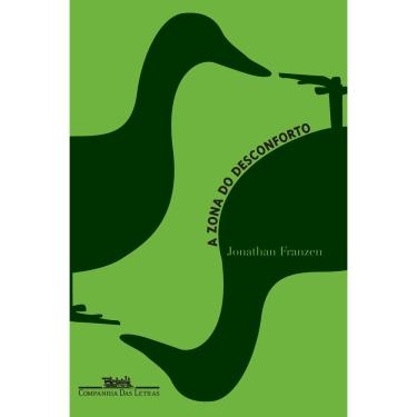 Imagem de Livro - A Zona do Desconforto: uma História Pessoal - Jonathan Franzen