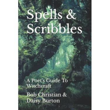 Imagem de Spells and Scribbles: A Poets Guide To Witchcraft