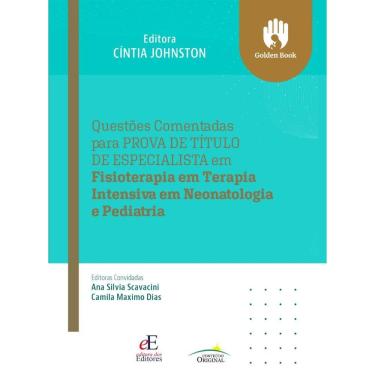 Imagem de Questões Comentadas Para Prova De Título De Especialista Em Fisioterapia Em Terapia Intensiva Em Neo