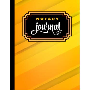 Imagem de Notary Journal: 8.5x11 Large Notarial Logbook/With 200 Numbered Pages - Two Record Logs Per Page / 400 Records/Ledger Book Gift For Signing Agents/Yellow Diagonal Line Stripe Art