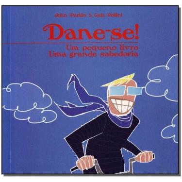 Imagem de Dane-se- um Pequeno Livro, uma Grande Sabedoria - VIDA E CONSCIENCIA, 