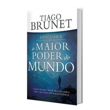 Imagem de Livro O Maior Poder do Mundo  Tiago Brunet - Editora Vida