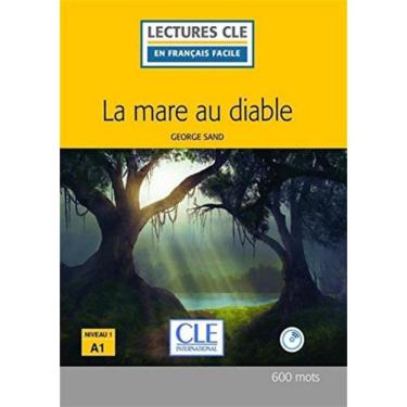 Imagem de Mare Au Diable, La + Cd Audio Niveau 1 - 2ª Ed