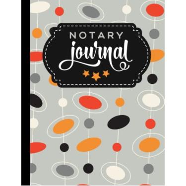 Imagem de Notary Journal: 8.5x11 Large Notarial Logbook/With 200 Numbered Pages - Two Record Logs Per Page / 400 Records/Ledger Book Gift For Signing Agent/Colorful Mid-Century Modern - Circle Line Art
